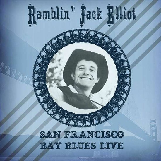 Cover for Ramblin Jack Elliott · San Francisco Bay Blues Live (CD) (2015)
