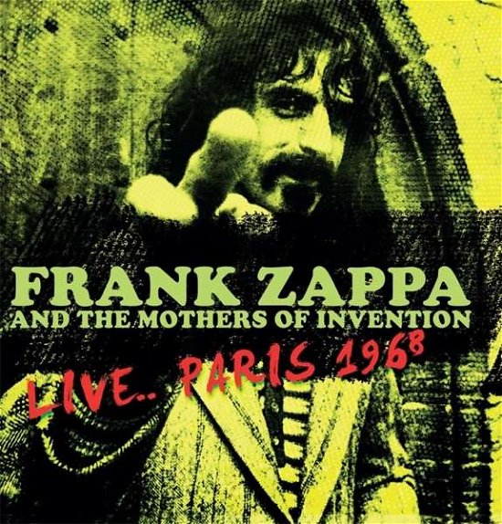 Cover for Frank Zappa &amp; the Mothers of Invention · Live…paris 1968 (LP) [180 gram edition] (2019)
