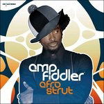 Afro Strut - Amp Fiddler - Music - PLAY IT AGAIN SAM - 5413356474015 - August 25, 2006