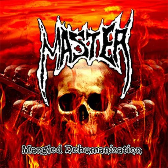 Cover for Master · Mangled Dehumanization (CD) (2016)