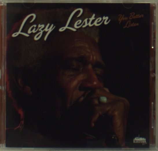 Cover for Lazy Lester · You Better Listen (CD) (2019)