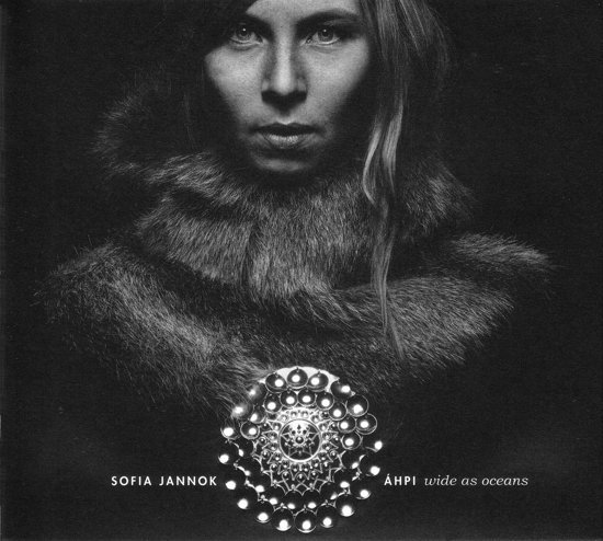 Cover for Jannok Sofia · Ahpi: Wide As Oceans (CD) (2013)