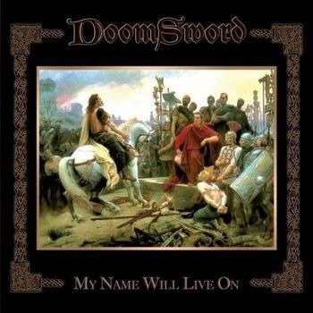 Cover for Doomsword · My Name Will Live On (LP) (2022)