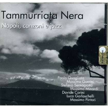 Cover for Nera Tammurriata · Napoli, Canzoni E Jazz (CD) (2014)