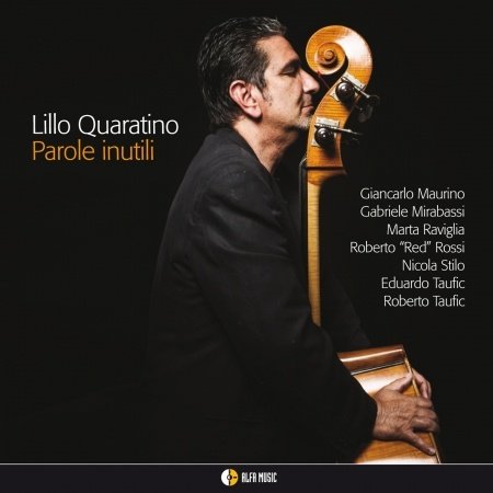 Cover for Lillo Quaratino · Parole Inutili (CD) (2013)