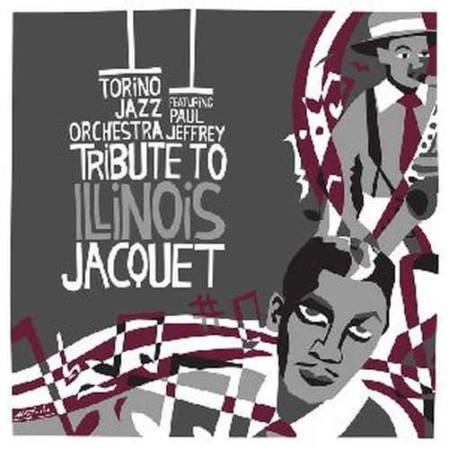 Cover for Illinois Jacquet · Torino Jazz Orchestra Feat. Paul Jeffrey (CD) (2014)