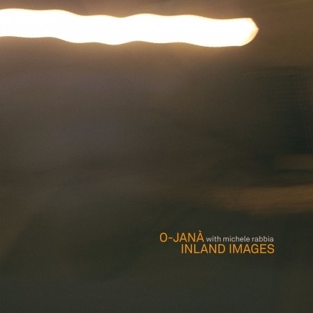 Cover for O · O-jana W/michele Rabbia - Inland Images (CD)