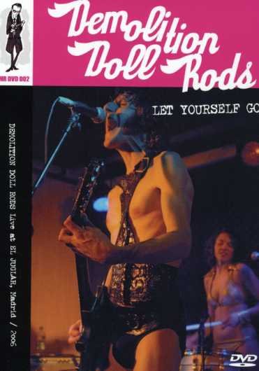 Cover for Demolition Doll Rods · Let Yourself Go (DVD) (2007)