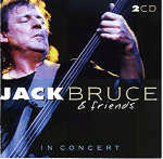 Cover for Jack Bruce · Jack Bruce and Friends in Concert (CD) (2003)