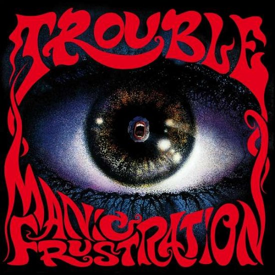 Cover for Trouble · Manic Frustration?[remastered 1992 Reissue] (LP) (2022)
