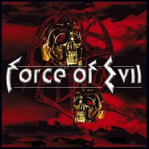 Cover for Force Of Evil (CD) (2004)