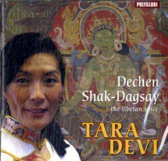 Tara Devi - Dechen Shak-Dagsay - Muziek - POLYGLOBE - 9006639106015 - 1 februari 2007