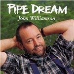 Cover for John Williamson · Pipe Dream (CD) (2013)
