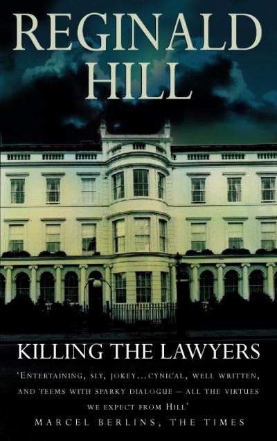 Cover for Reginald Hill · Killing the Lawyers: A Joe Sixsmith Novel (Paperback Book) [New edition] (1998)