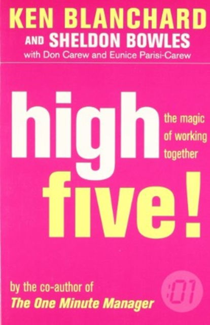 High Five! - The One Minute Manager - Kenneth Blanchard - Kirjat - HarperCollins Publishers - 9780007252015 - lauantai 1. joulukuuta 2001