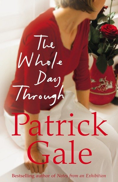 Cover for Patrick Gale · The whole day through (N/A) (2009)