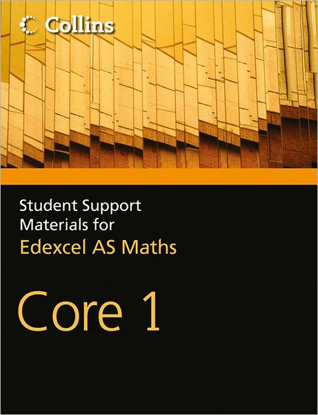 Cover for John Berry · A Level Maths Core 1 - Collins Student Support Materials (Paperback Book) (2012)