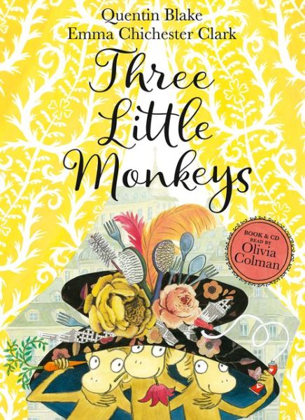 Three Little Monkeys: Book & CD - Quentin Blake - Kirjat - HarperCollins Publishers - 9780008255015 - torstai 30. marraskuuta 2017