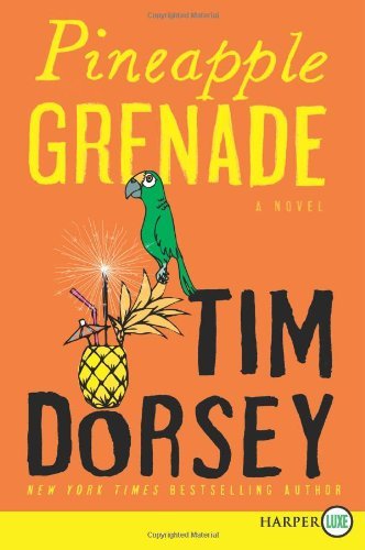 Cover for Tim Dorsey · Pineapple Grenade Lp: a Novel (Serge Storms) (Pocketbok) [Lgr edition] (2012)