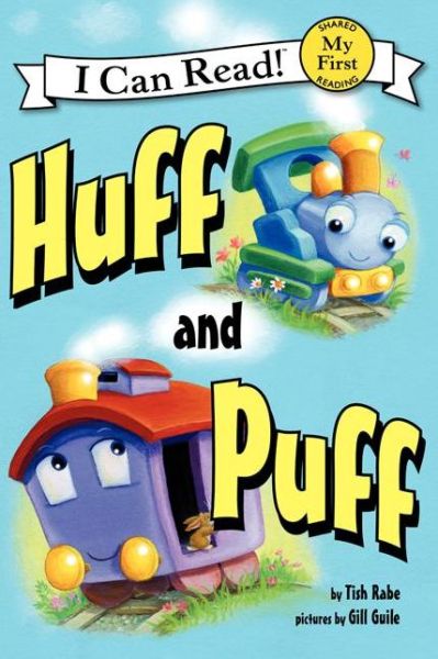 Huff and Puff - My First I Can Read Book - Tish Rabe - Książki - HarperCollins Publishers Inc - 9780062305015 - 8 kwietnia 2014