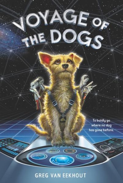 Cover for Greg Van Eekhout · Voyage of the Dogs (Pocketbok) [Library edition] (2019)