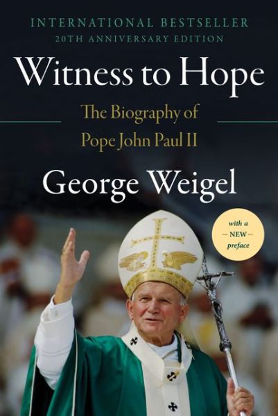 Cover for George Weigel · Witness to Hope: The Biography of Pope John Paul II (Paperback Book) (2020)