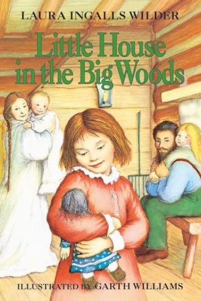Cover for Laura Ingalls Wilder · Little House in the Big Woods (Pocketbok) [HarperTrophy edition] (2008)