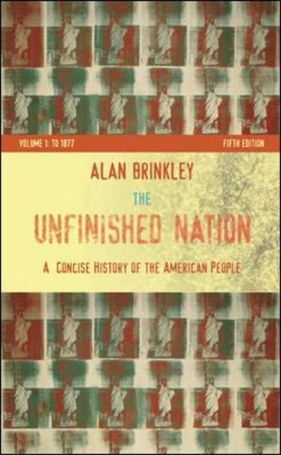 Cover for Alan Brinkley · The Unfinished Nation: A Concise History of the American People (Paperback Book) [5 Rev edition] (2007)