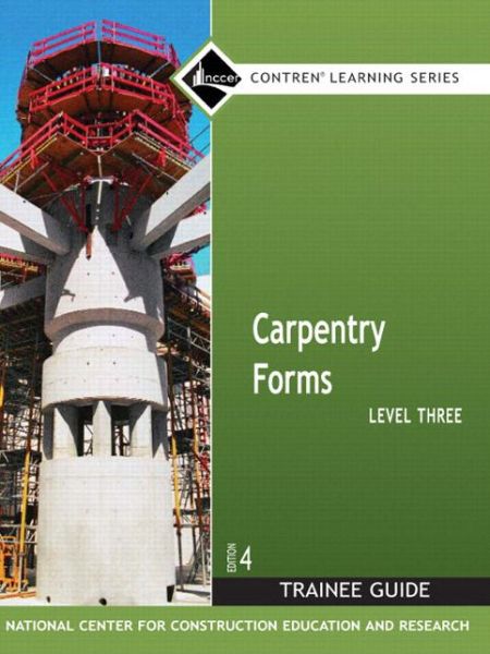 Cover for Nccer · Carpentry Forms Level 3 Trainee Guide, Looseleaf (Lose Papiere) (2007)