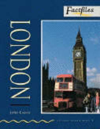 Cover for John Escott · Factfiles: London: 400 Headwords (Paperback Book) (1996)