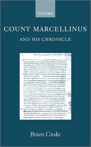 Cover for Croke, Brian (Executive Director, Executive Director, The Catholic Education Commission, Sydney) · Count Marcellinus and his Chronicle (Hardcover Book) (2001)