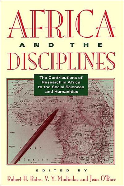 Cover for Robert H. Bates · Africa and the Disciplines: The Contributions of Research in Africa to the Social Sciences and Humanities (Taschenbuch) (1993)