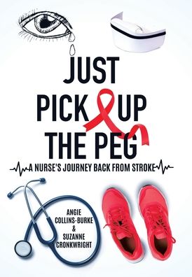 Cover for Angie Collins-Burke · Just Pick Up The Peg (Hardcover Book) (2020)