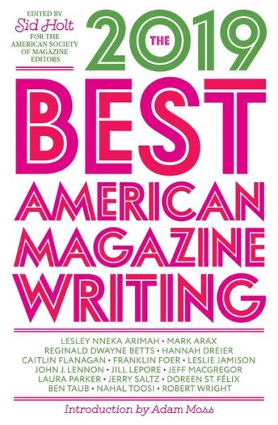 Cover for Sid Holt · The Best American Magazine Writing 2019 (Paperback Book) (2019)