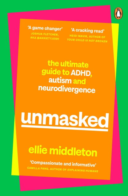 Cover for Ellie Middleton · UNMASKED: The Ultimate Guide to ADHD, Autism and Neurodivergence (Paperback Book) (2025)