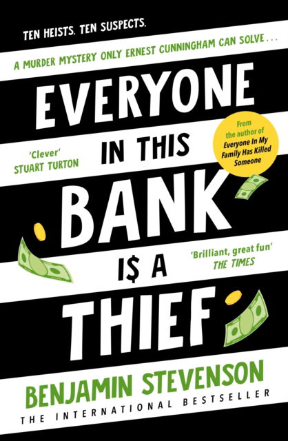 Cover for Benjamin Stevenson · Everyone In This Bank Is A Thief (Hardcover Book) (2026)