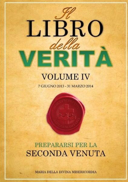 Cover for Maria della Divina Misericordia · Il Libro della Verità - Volume IV (Paperback Book) (2017)