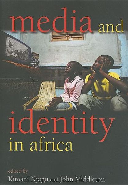 Cover for Kimani Njogu · Media and Identity in Africa (Taschenbuch) (2010)