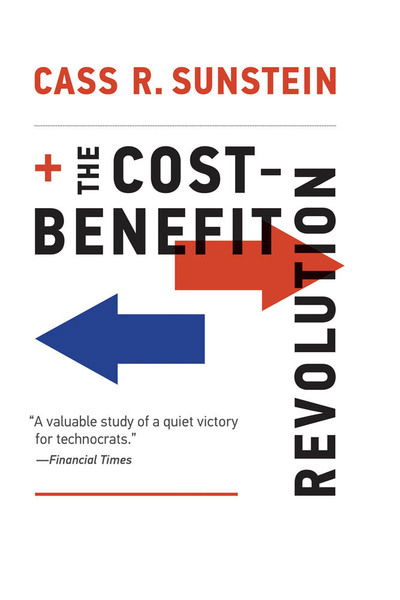 Cover for Sunstein, Cass R. (Harvard Law School) · The Cost-Benefit Revolution - The MIT Press (Paperback Book) (2019)