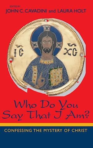 Cover for Who Do You Say That I Am?: Confessing the Mystery of Christ (Hardcover Book) (2004)
