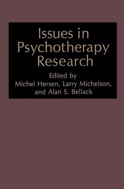 Cover for Michel Hersen · Issues in Psychotherapy Research - NATO Science Series B (Hardcover Book) [1984 edition] (1984)