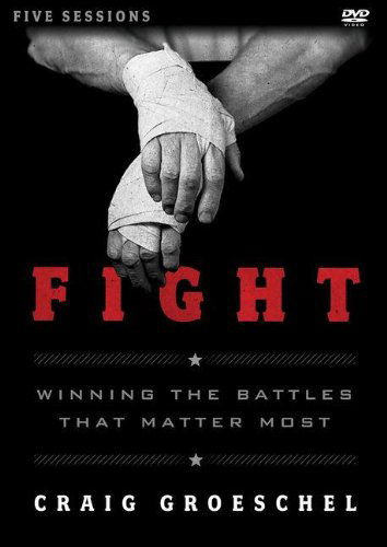 Cover for Craig Groeschel · Fight Study Guide with DVD: Winning the Battles That Matter Most (Paperback Book) [Pck Pap/dv edition] (2013)