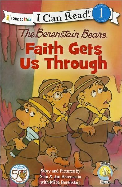 Cover for Stan Berenstain · The Berenstain Bears, Faith Gets Us Through: Level 1 - I Can Read! / Berenstain Bears / Living Lights: A Faith Story (Paperback Bog) (2012)