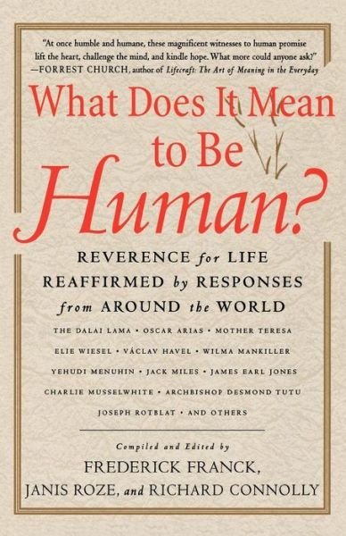 Cover for Frederick Franck · What Does It Mean to Be Human?: Reverence for Life Reaffirmed by Responses from Around the World (Paperback Book) (2001)