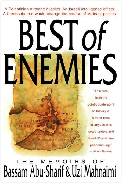Cover for Bassam Abu-Sharif · The Best of Enemies: Memoirs of Bassam Abu-Sharif and Uzi Mahnaimi (Hardcover bog) [1st American Ed edition] (1995)