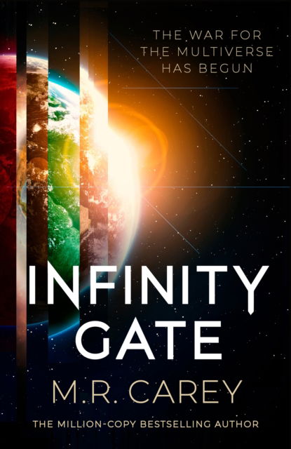 Cover for M. R. Carey · Infinity Gate: The exhilarating SF epic set in the multiverse (Book One of the Pandominion) - The Pandominion (Hardcover Book) (2023)