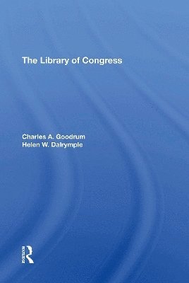 Charles A Goodrum · The Library Of Congress (Paperback Book) (2024)