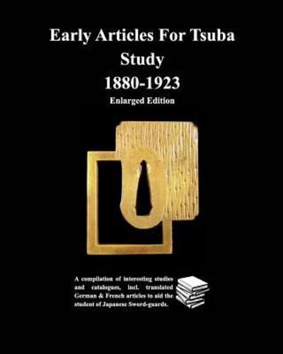 Cover for Various Contributors · Early Articles For Tsuba Study 1880-1923 Enlarged Edition (Paperback Bog) (2024)