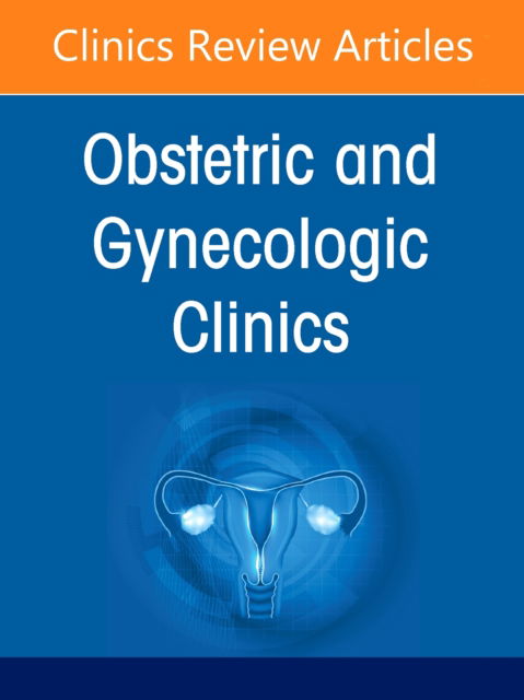 Cover for Updates in Medical Disorders in Pregnancy, An Issue of Obstetrics and Gynecology Clinics of North America - The Clinics: Internal Medicine (Hardcover Book) (2025)