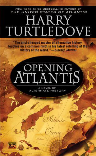 Cover for Harry Turtledove · Opening Atlantis (Paperback Book) [1st edition] (2008)